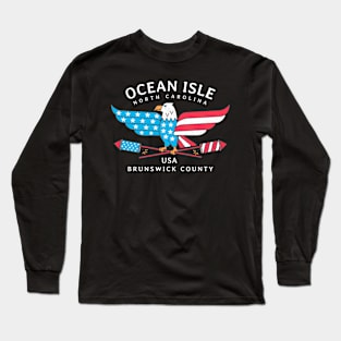 Ocean Isle, NC Summer Patriotic Pride Fourth of July Long Sleeve T-Shirt